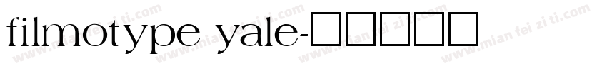 filmotype yale字体转换